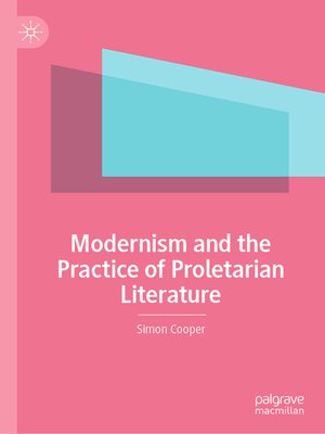 cover image of Modernism and the Practice of Proletarian Literature